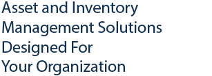 Asset and Inventory Management Solutions Designed for your organisation.
